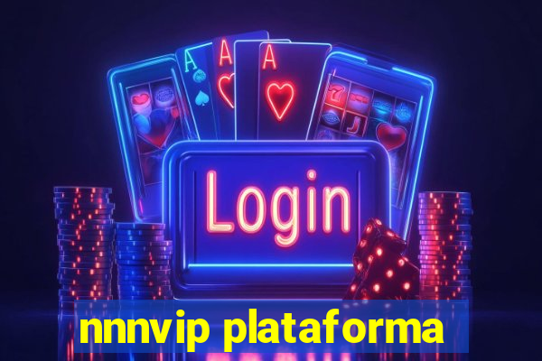 nnnvip plataforma